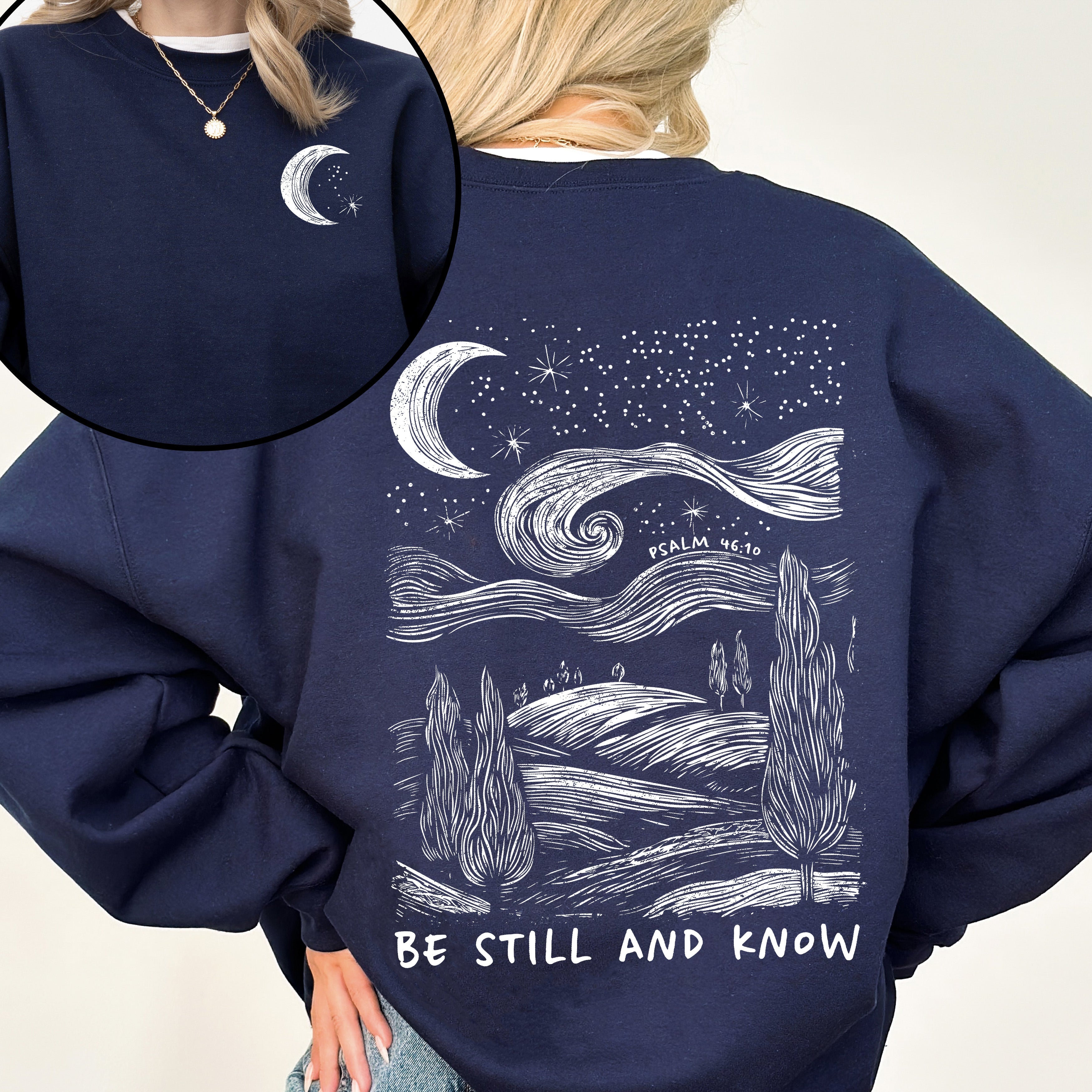 Be Still And Know, Bible, Faith, Christian, Religious Sweatshirt